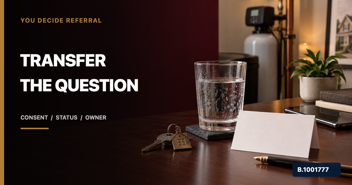 Professional real estate referral handoff with house key, mineral-spotted glass, blank status card, and water softener, marked Nevada Broker B.1001777